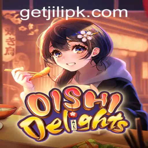 Discover the Culinary Fun of OishiDelights and the Excitement of 'Get JILI'